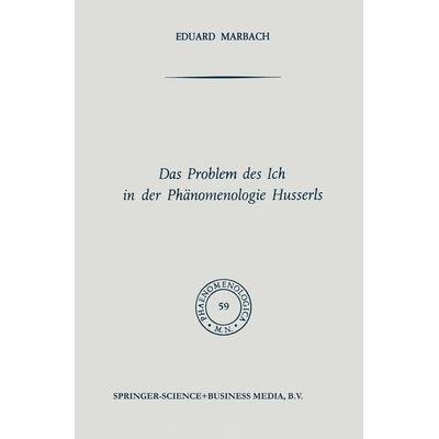 Das Problem des Ich in der Phänomenologie Husserls, Taschenbuch von NA Marbach, Springer Netherland, 978-94-017-4656-4