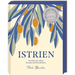 Istrien, Ratgeber von Katrin Korch, Paola Bacchia