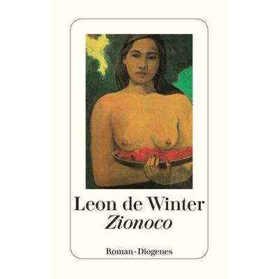 Zionoco, Taschenbuch von Leon de Winter, Diogenes Verlag AG