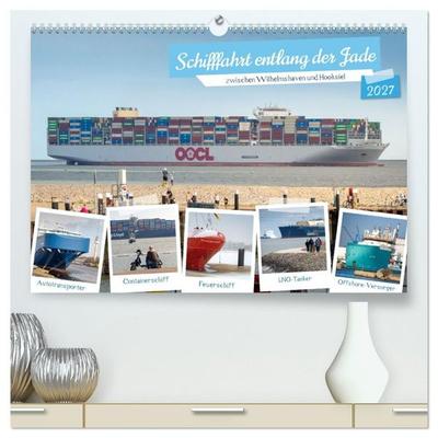 Schifffahrt entlang der Jade zwischen Wilhelmshaven und Hooksiel (hochwertiger Premium Wandkalender 2027 DIN A2 quer), Kunstdruck in Hochglanz
