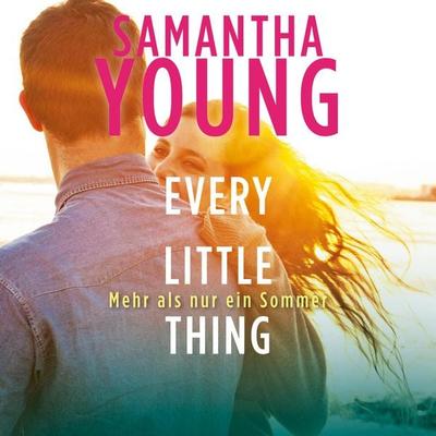 Every Little Thing – Mehr als nur ein Sommer (Hartwell-Love-Stories 2) - Samantha Young, Audio, 9783844914856
