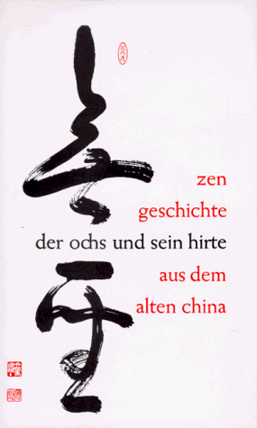 Der Ochs und sein Hirte. Eine altchinesische Zen-Geschichte - Preis vom 11.10.2026 15:43:13 h