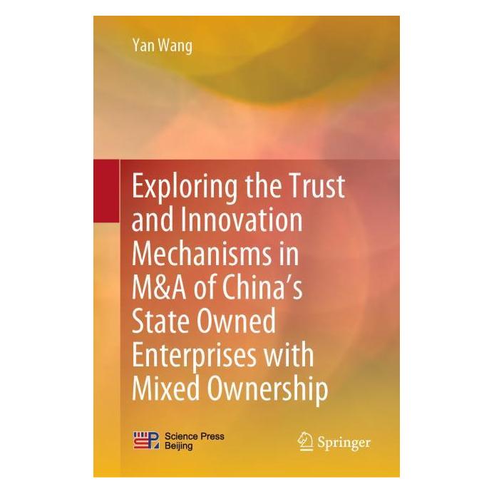Springer Exploring the Trust and Innovation Mechanisms in M&A of Chinas State Owned Enter (Englisch, Hardcover, Yan Wang) (63724156)