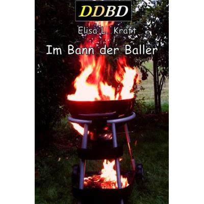 Die Drei Besten Detektive (DDBD) / Im Bann der Baller, Taschenbuch von Elisa Kraft, Epubli, 978-3-7531-1364-7