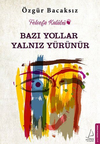 Özgür Bacaksiz - Bazi Yollar Yalniz Yürünür - Preis vom 15.10.2026 23:06:25 h