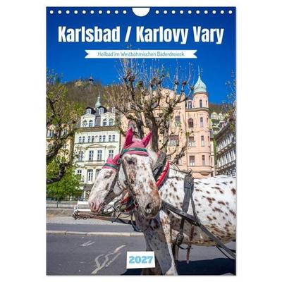 Karlsbad / Karlovy Vary - Heilbad im Westböhmischen Bäderdreieck (Wandkalender 2027 DIN A4 hoch), CALVENDO Monatskalender