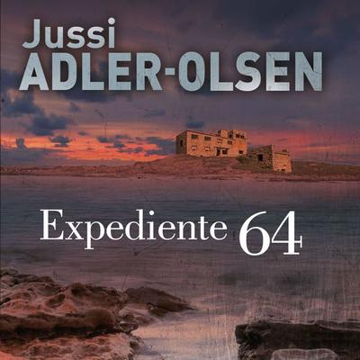 Expediente 64 - Jussi Adler-Olsen, Audio, 9789152153246