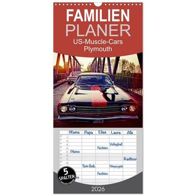 Familienplaner 2026 - US-Muscle-Cars - Plymouth mit 5 Spalten (Wandkalender, 21 x 45 cm) CALVENDO