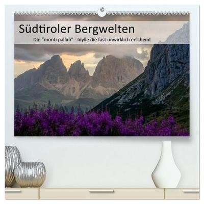 Südtiroler Bergwelten - Die monti pallidi, Idylle die fast unwirklich erscheint (hochwertiger Premium Wandkalender 2026 DIN A2 quer), Kunstdruck in