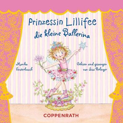 Prinzessin Lillifee - Die kleine Ballerina - Monika Finsterbusch, Audio, 4064066853266