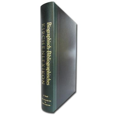 Biographisch-Bibliographisches Kirchenlexikon. Ein theologisches Nachschlagewerk / Biographisch-Bibliographisches Kirchenlexikon. Ein theologisches