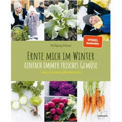 Ernte mich im Winter, Ratgeber von Wolfgang Palme