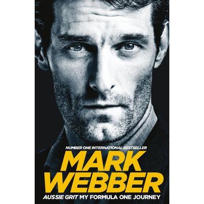 Aussie Grit: My Formula One Journey, Taschenbuch von Mark Webber, Pan MacMillan
