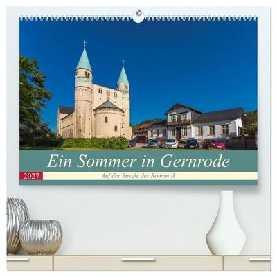 Ein Sommertag in Gernrode (hochwertiger Premium Wandkalender 2027 DIN A2 quer), Kunstdruck in Hochglanz