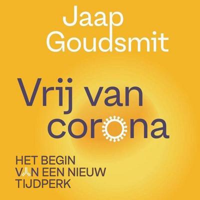 Vrij van corona - Jaap Goudsmit, Audio, 9789464301717