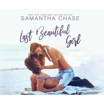 Last Beautiful Girl - Samantha Chase, CD, 9781662031687