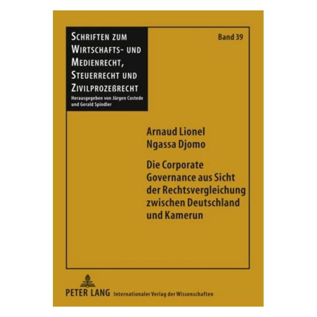Peter Lang Ngassa Djomo:Die Corporate Governance a (Deutsch, Hardcover, Arnaud Lionel Ngassa Djomo) (67834420)