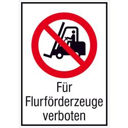 SAFETYMARKING Verbotsschild Für Flurförderzeuge verboten Aluminium (B x H) 210 mm x 297 mm ISO 7010 1 St. 51.A6122