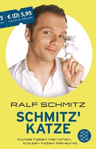 Ralf Schmitz - Schmitz' Katze: Hunde haben Herrchen, Katzen haben Personal - Preis vom 09.10.2026 07:28:09 h