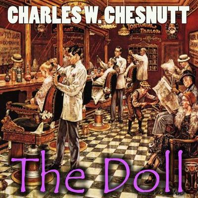 The Doll - Charles Waddell Chesnutt, Audio, 4099995561463