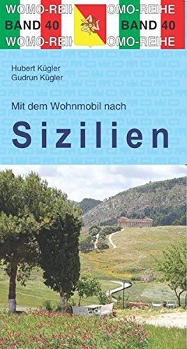 Hubert Kügler - Mit dem Wohnmobil nach Sizilien (Womo-Reihe) - Preis vom 10.10.2026 11:48:34 h
