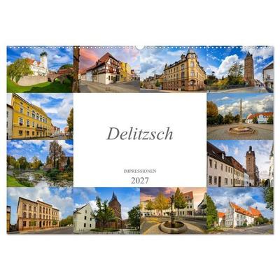 Delitzsch Impressionen (Wandkalender 2027 DIN A2 quer), CALVENDO Monatskalender