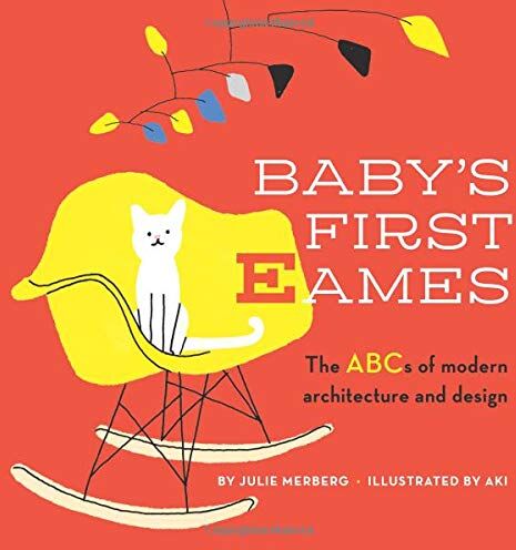 Julie Merberg - Baby's First Eames: From Art Deco to Zaha Hadid (Volume 1) - Preis vom 01.10.2026 17:08:56 h