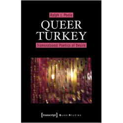 Queer Turkey, Fachbücher von Ralph J. Poole