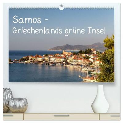 Samos - Griechenlands grüne Insel (hochwertiger Premium Wandkalender 2027 DIN A2 quer), Kunstdruck in Hochglanz