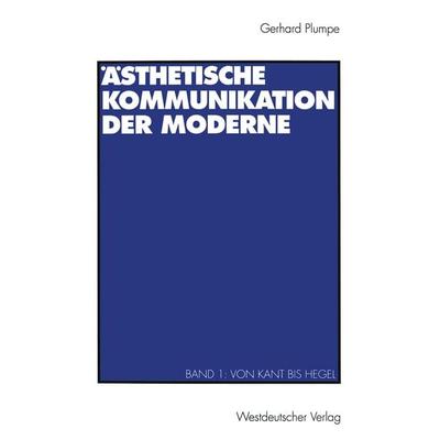 Ästhetische Kommunikation der Moderne, Taschenbuch von Gerhard Plumpe, VS Verlag für Sozialwissenschaften, 978-3-531-12393-6