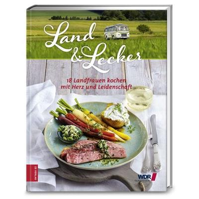 Land & lecker 4, Gebundene Ausgabe von Die Landfrauen, ZS - ein Verlag der Edel Verlagsgruppe, 978-3-89883-866-5