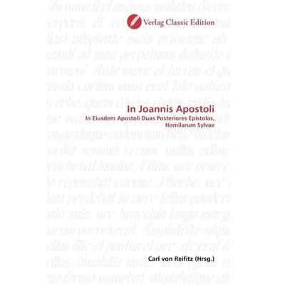In Joannis Apostoli, Taschenbuch von , Verlag Classic Edition, 978-3-8397-1085-2