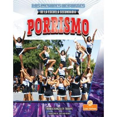 Porrismo (Cheerleading), Taschenbuch von Thomas Kingsley Troupe, Crabtree, 978-1-03-965015-2