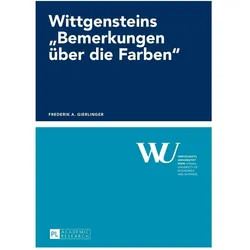 Wittgensteins «Bemerkungen über die Farben», Fachbücher von Frederik Gierlinger