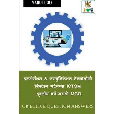 Information & Communication Technology System Maintenance ICTSM Second Year Marathi MCQ / इन्फोर्मेशन & कम्युनिकेशन ट&, Taschenbuch von Manoj Dole,