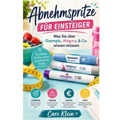 Abnehmspritze für Einsteiger, Taschenbuch von Caro Klein, Epubli, 978-3-565-49403-3