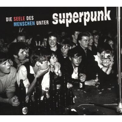 Superpunk: Seele des Menschen unter Superpunk - Superpunk, CD
