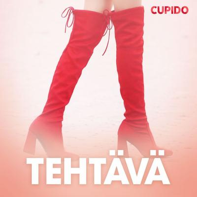 Tehtävä – eroottinen novelli - Cupido, Audio, 9788726827095