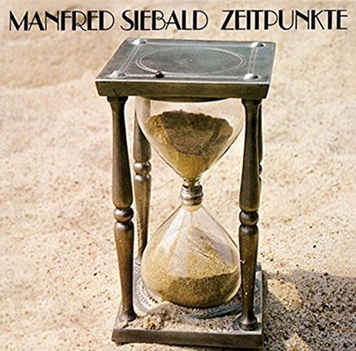 Manfred Siebald - Zeitpunkte - Preis vom 09.10.2026 07:28:09 h