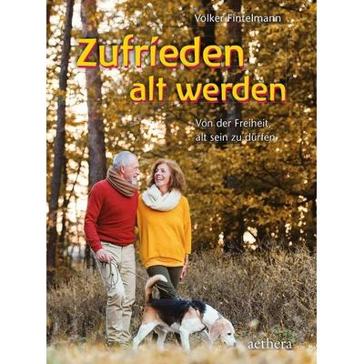Zufrieden alt werden, Taschenbuch von Volker Fintelmann, Urachhaus, 978-3-8251-8018-8