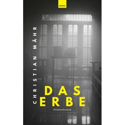 Das Erbe, Gebundene Ausgabe von Christian Mähr, Hirnkost, 978-3-9885715-4-0
