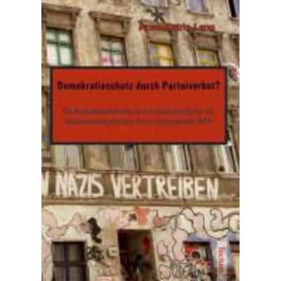 Demokratieschutz durch Parteiverbot?, Taschenbuch von Anne K. Lang, Tectum Wissenschaftsverlag, 978-3-8288-9573-7