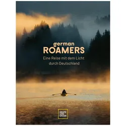 German Roamers - Eine Reise mit dem Licht durch Deutschland, Reisebücher von German Roamers