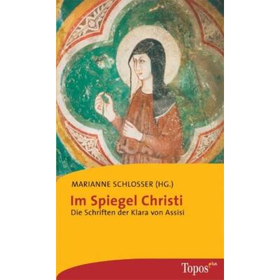 Im Spiegel Christi, Paperback von Marianne Schlosser,Johannes Schneider, Matthias-Grünewald, 978-3-7867-8532-3
