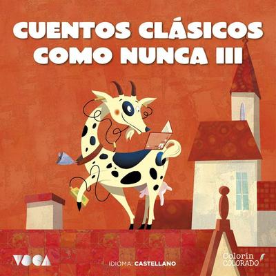 Cuentos Clásicos Como Nunca (Parte 3) - Charles Perrault,Mark Twain,Hans Christian Andersen,Hermanos Grimm, Audio, 9788418353161
