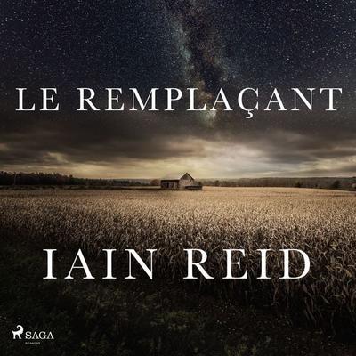 Le Remplaçant - Iain Reid, Audio, 9788728212851