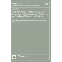 Multistakeholder-Initiativen im Kontext deliktischer Haftung wegen der Verletzung von Sorgfalts, Fachbücher von Malte Kroll