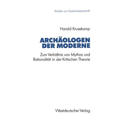 Archäologen der Moderne, Taschenbuch von Harald Krusekamp, VS Verlag für Sozialwissenschaften, 978-3-531-12398-1