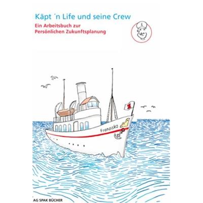 Käpt'n Life und seine Crew, Taschenbuch von Stefan Doose,Carolin Emrich,Susanne Göbel, Verein zur Förderung der sozialpolitischen Arbeit,
