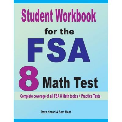 Student Workbook for the FSA 8 Math Test, Taschenbuch von Reza Nazari,Sam Mest, Effortless Math Education, 978-1-64612-087-1